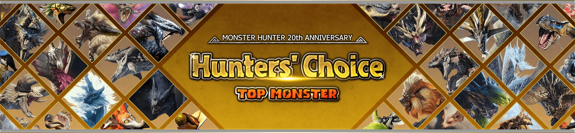 MONSTER HUNTER 20th ANNIVERSARY Hunters' Choice (Top Monster)