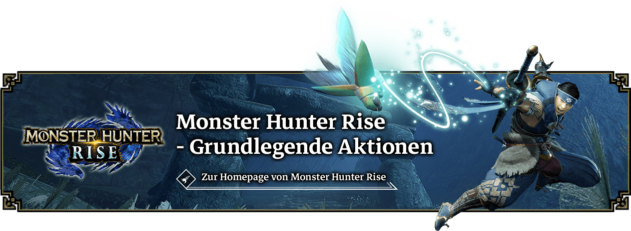Monster Hunter Rise – Grundlegende Aktionen
