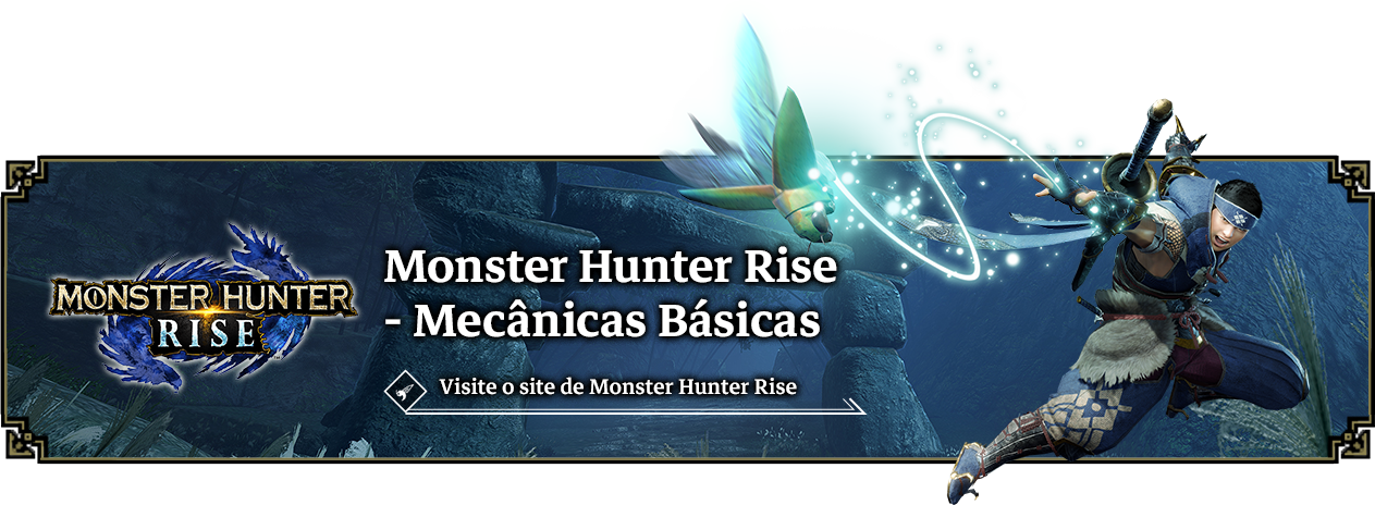 Monster Hunter Rise - Mecânicas Básicas