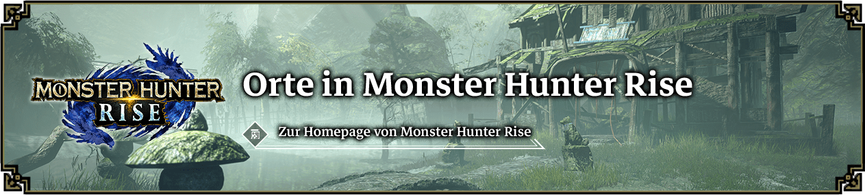 Orte in Monster Hunter Rise