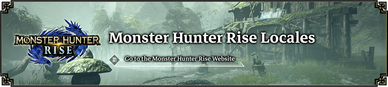 Monster Hunter Rise Locales
